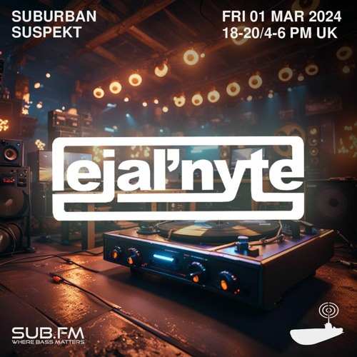 LejalNyte with Suburban Suspekt 4×4 Garage Vinyl Set – 01 Mar 2024