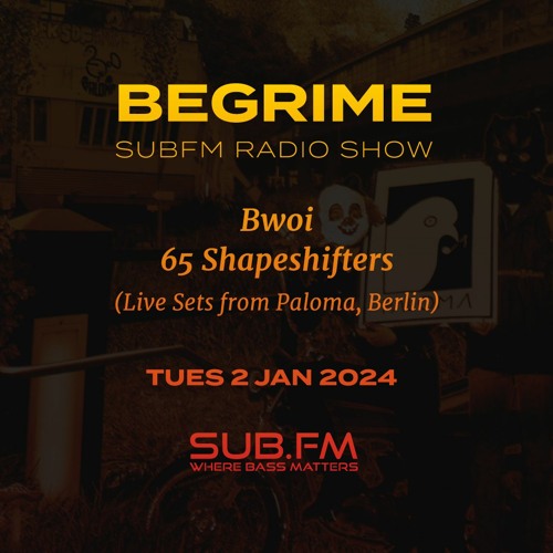 Begrime Bwoi 65 Shapeshifters Live at Paloma – 02 Jan 2024
