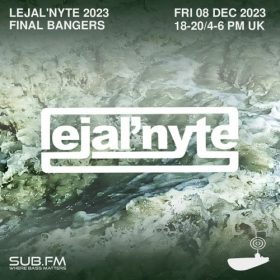 LejalNyte 2023 Final Bangers – 08 Dec 2023