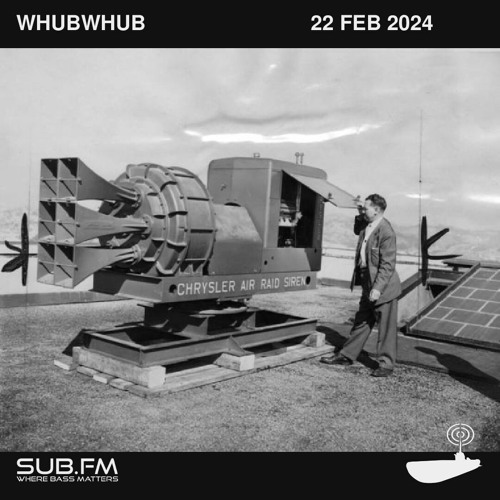 Whubwhub Siren Session – 22 Feb 2024