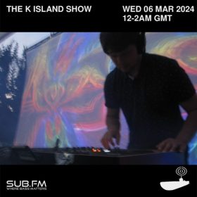 KIsland – 06 Mar 2024