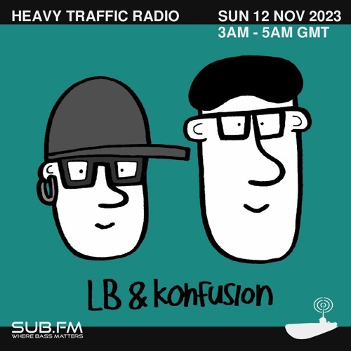 Heavy Traffic Radio LB Konfusion – 12 Nov 2023