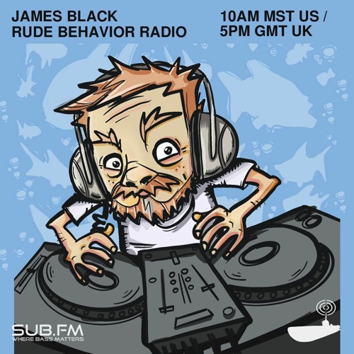 James Black RudeBehavior Radio – 28 Jan 2024