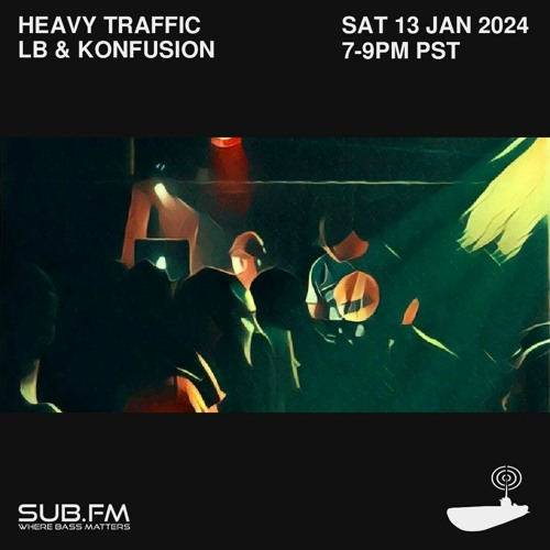 Heavy Traffic Radio LB Konfusion – 13 Jan 2024