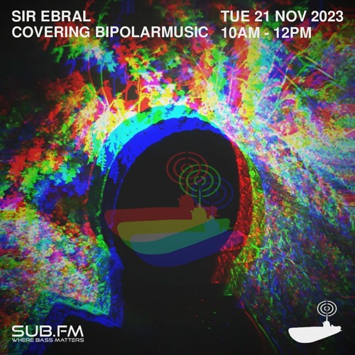 Sir Ebral Covering Bipolarmusic – 21 Nov 2023