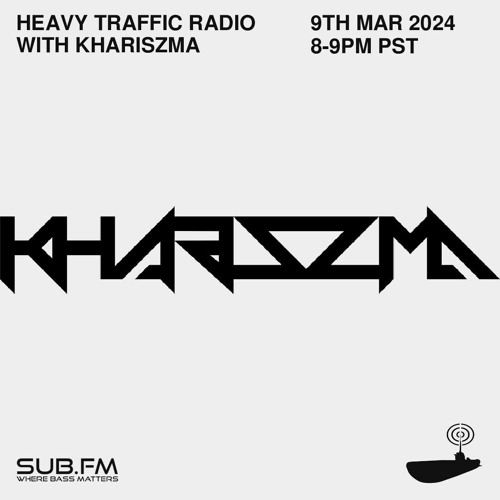Heavy Traffic Radio with Khariszma – 09 Mar 2024