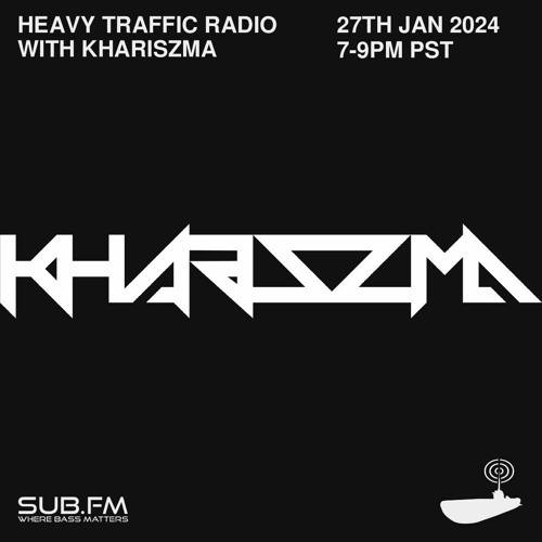 Heavy Traffic Radio with Khariszma - 27 Jan 2024