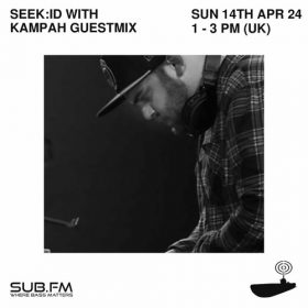 seek id with guestmix Kampah – 14 Apr 2024