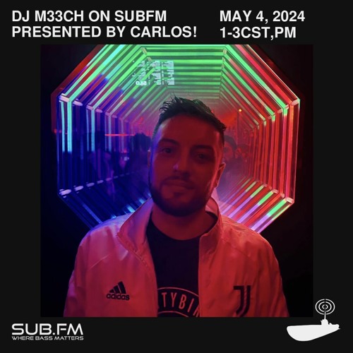 DJ M33ch Presented by Carlos – 05 May 2024