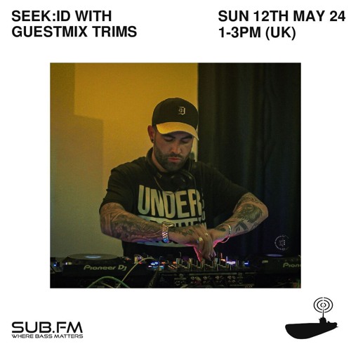 seek id with Guestmix Trims - 12 May 2024