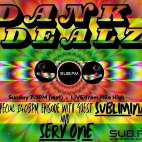 Dank Dealz Subliminal Dealz with ServOne and Subliminal – 02 Jun 2024