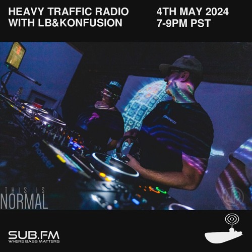 Heavy Traffic Radio with LB Konfusion – 04 May 2024