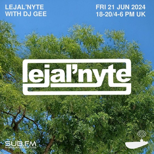 LejalNyte With Gee - 21 Jun 2024