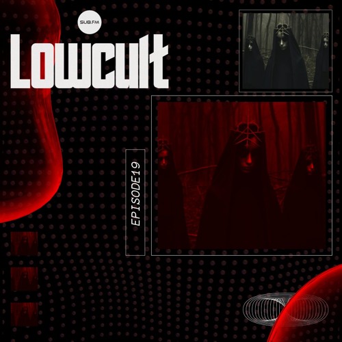 Lowcult with Smegdubz E19 – 24 Jul 2024