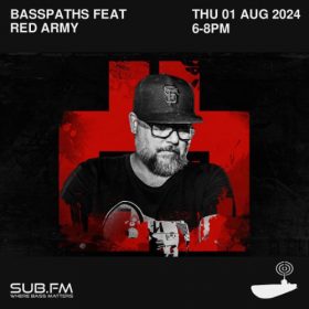 Buster presents Basspath feat Red Army – 01 Aug 2024