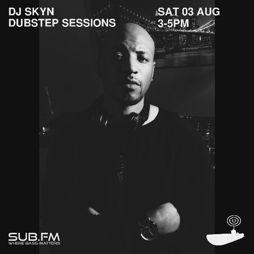 DJ SKYn Dubstep – 03 Aug 2024