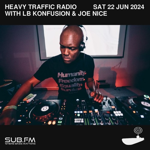 Heavy Traffic Radio Joe Nice LB Konfusion - 22 Jun 2024