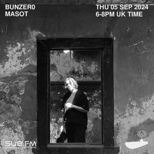 BunZer0 x Masot – 05 Sep 2024