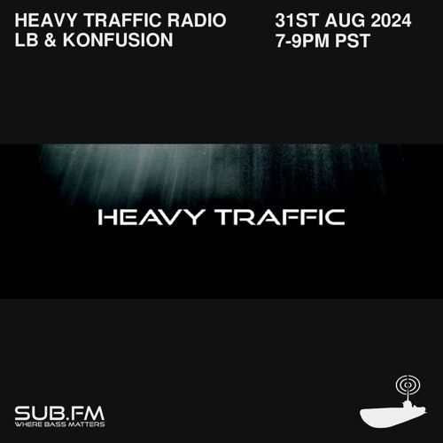 Heavy Traffic Radio LB Konfusion - 31 Aug 2024