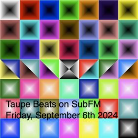 Taupe Beats – 06 Sep 2024