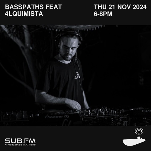 Buster feat 4LQUIMISTA presents Basspaths - 21 Nov 2024