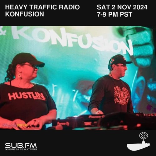 Heavy Traffic Radio Konfusion – 02 Nov 2024