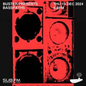 Buster Presents Basspaths Roots and Dub Session – 19 Dec 2024