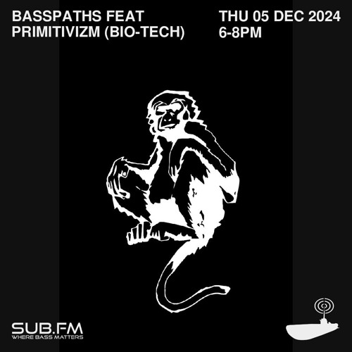 Buster presents Basspaths feat Primitivizm - 05 Dec 2024