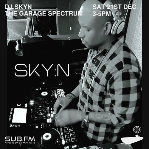 DJSKYn UK Garage – 21 Dec 2024