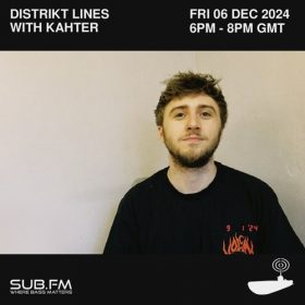 Distrikt Lines with Kahter – 06 Dec 2024