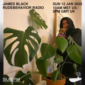 James Black RudeBehavior Radio – 12 Jan 2025