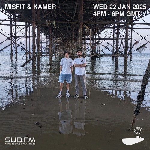 Misfit and Kamer - 22 Jan 2025