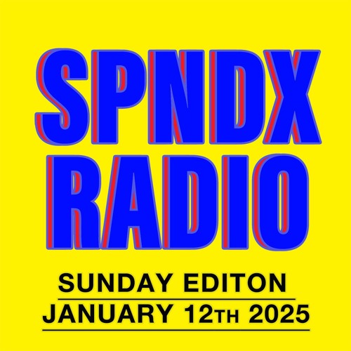 Spndx Radio - 12 Jan 2025