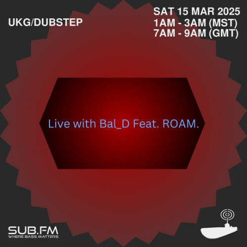 Bal_D Feat Roam – 15 Mar 2025
