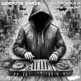 Weapons Grade – 25 Mar 2025