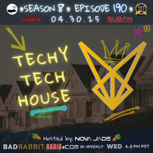 Bad Rabbit Radio S8 EP190 with Nova Jade – 30 Apr 2025