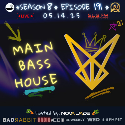 Bad Rabbit Radio S8 EP191 with Nova Jade – 14 May 2025
