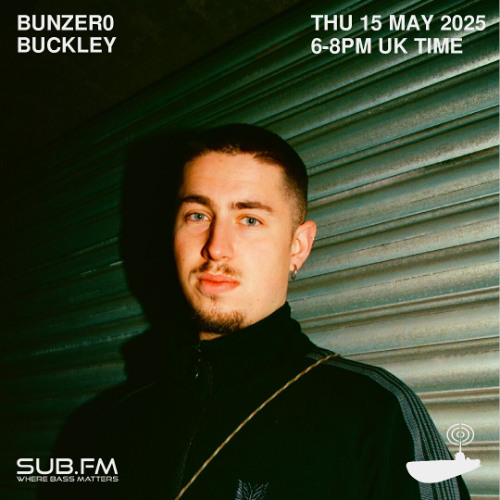 BunZer0 x Buckley – 15 May 2025