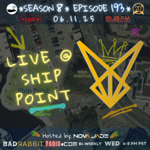 Bad Rabbit Radio S8 EP193 with Nova Jade – 11 Jun 2025