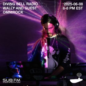 Diving Bell Radio with guest Omnirock – 08 Jun 2025