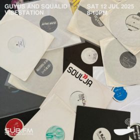 Guyus and Squalid – 12 Jul 2025