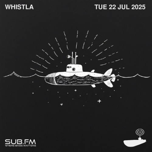Whistla - 22 Jul 2025