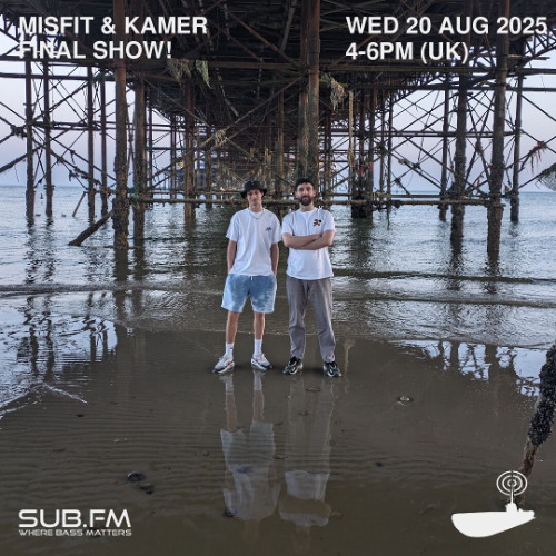 Misfit and Kamer - 20 Aug 2025