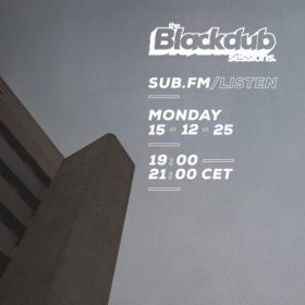 Arkah The Blackdub Sessions – 15 Dec 2025