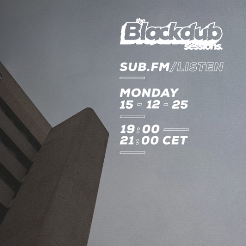 Arkah The Blackdub Sessions - 15 Dec 2025