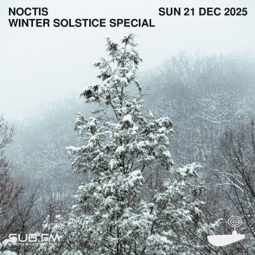 Noctis Winter Solstice Special - 21 Dec 2025